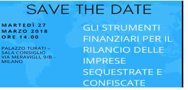 “Gli Strumenti Finanziari per il rilancio delle aziende sequestrate e confiscate”